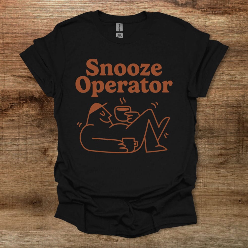 Snooze Operator Funny Coffee Mascot Black T-Shirt Unisex Snooze Operator Funny Coffee Mascot Black T Shirt Unisex