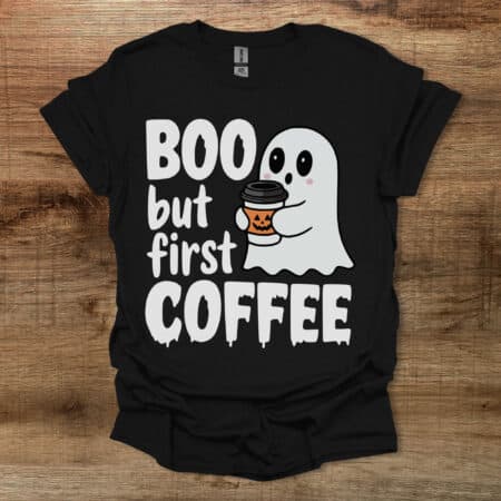 Boo But First Coffee Black Halloween Black T Shirt Unisex