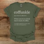 Coffunkle Dictionary Definition Military Green T Shirt Unisex