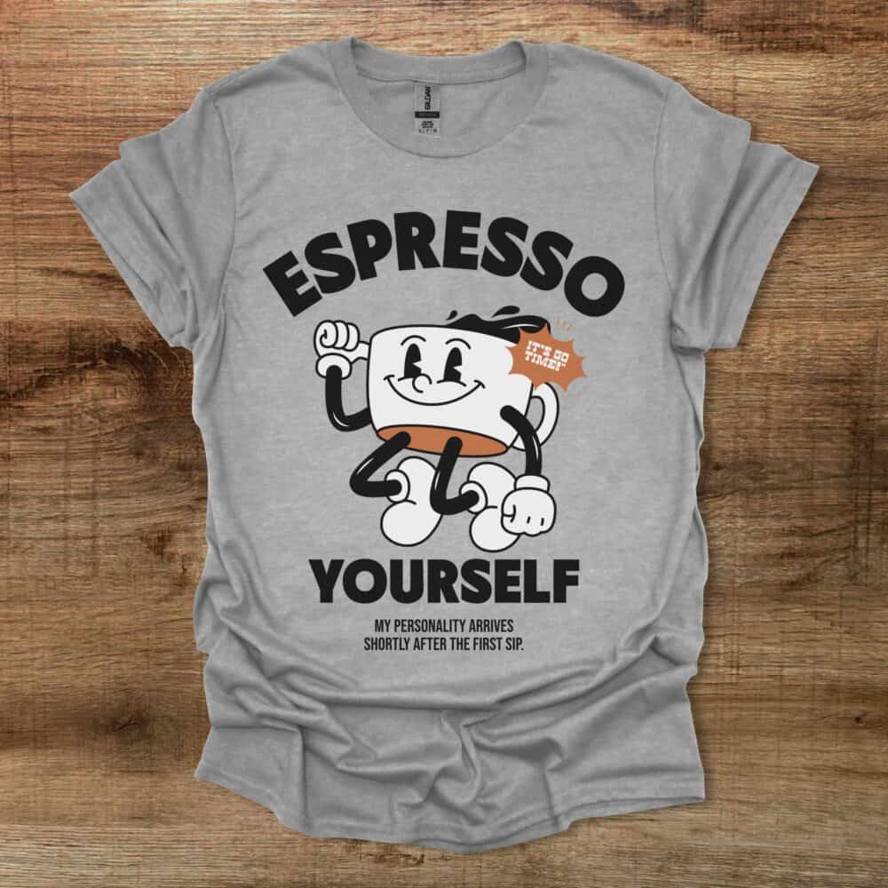 Espresso Yourself Mascot Sport Grey T-Shirt Unisex Espresso Yourself Mascot Sport Grey T Shirt Unisex