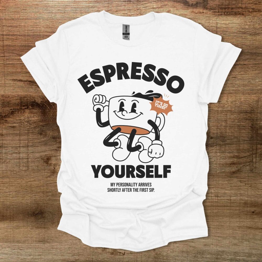 Espresso Yourself Mascot White T-Shirt Unisex Espresso Yourself Mascot White T Shirt Unisex