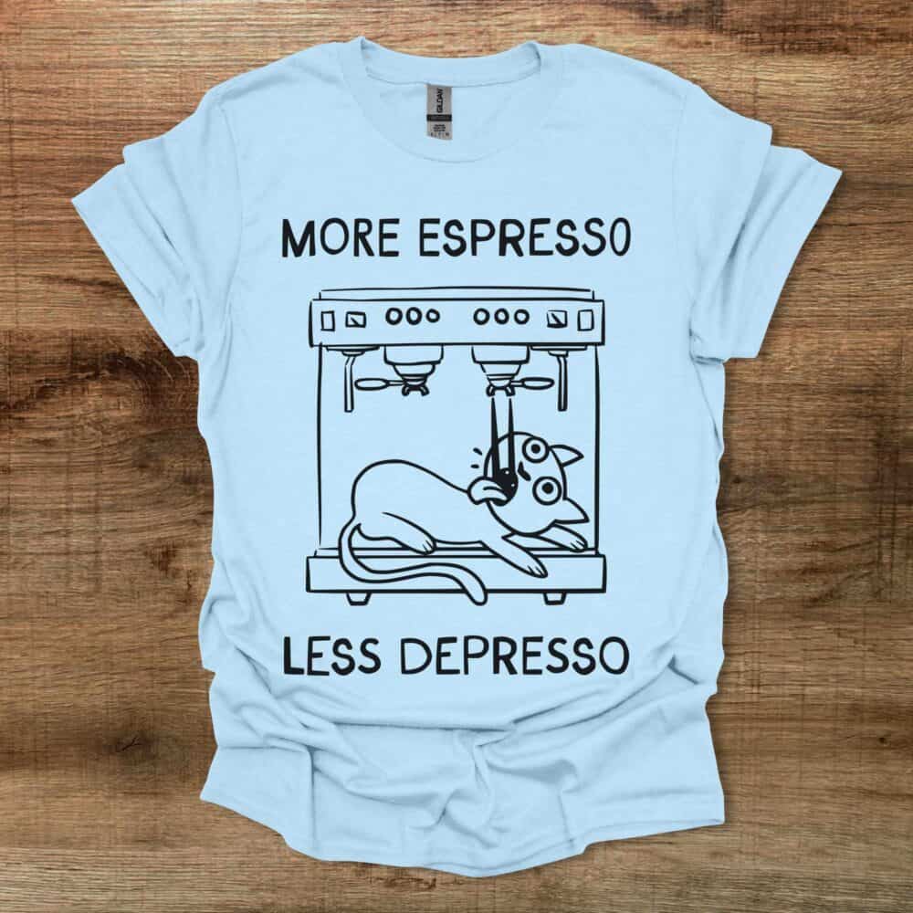 More Espresso Less Depresso Cat Light Blue More Espresso Less Depresso Cat Light Blue