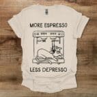 More Espresso Less Depresso Cat Natural T Shirt Unisex