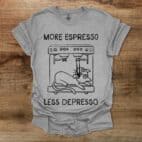 More Espresso Less Depresso Cat Sport Grey T Shirt Unisex