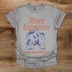 More Espresso Less Depresso Mascot Sport Grey T Shirt Unisex