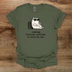Reading Fictional Problems To Avoid My Own Military Green T Shirt Unisex
