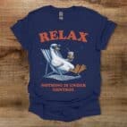 Relax Nothing is Under Control Iced Coffee Goose Navy T Shirt Unisex