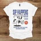 Sip Happens Coffee Mascot White T Shirt Unisex