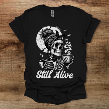 Still Alive Halloween Coffee Coffee Mom Black T Shirt Unisex