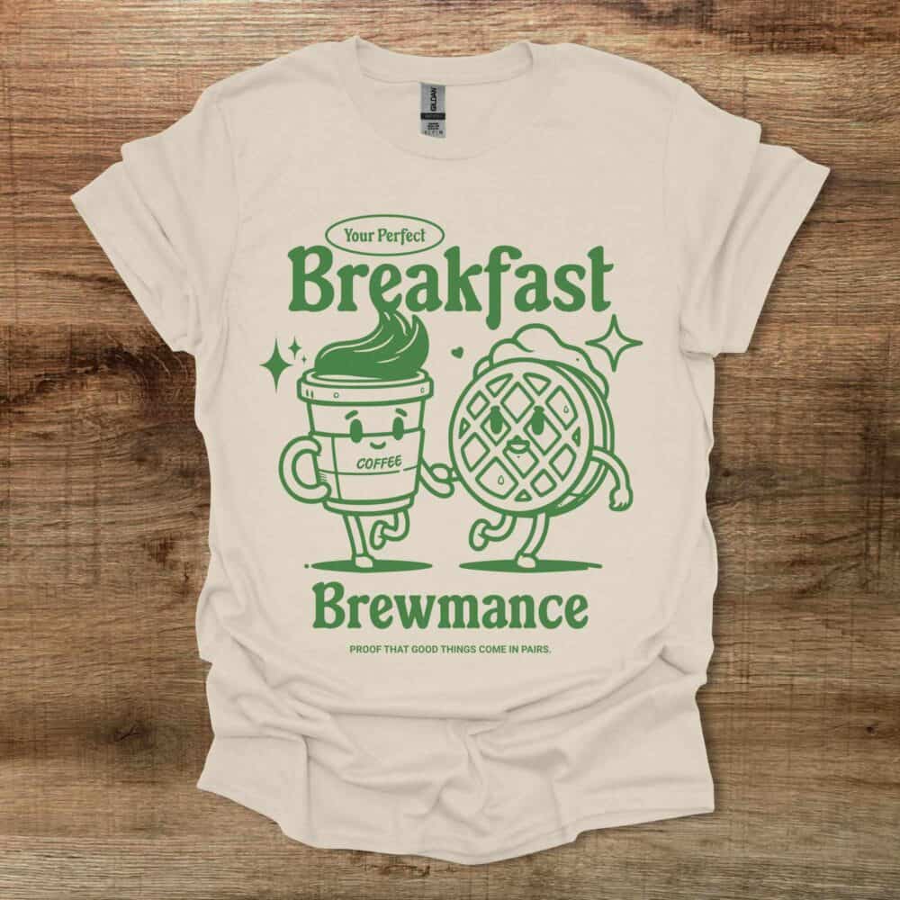 Your Perfect Breakfast Brewmance Natural T-Shirt Unisex Your Perfect Breakfast Brewmance Natural T Shirt Unisex