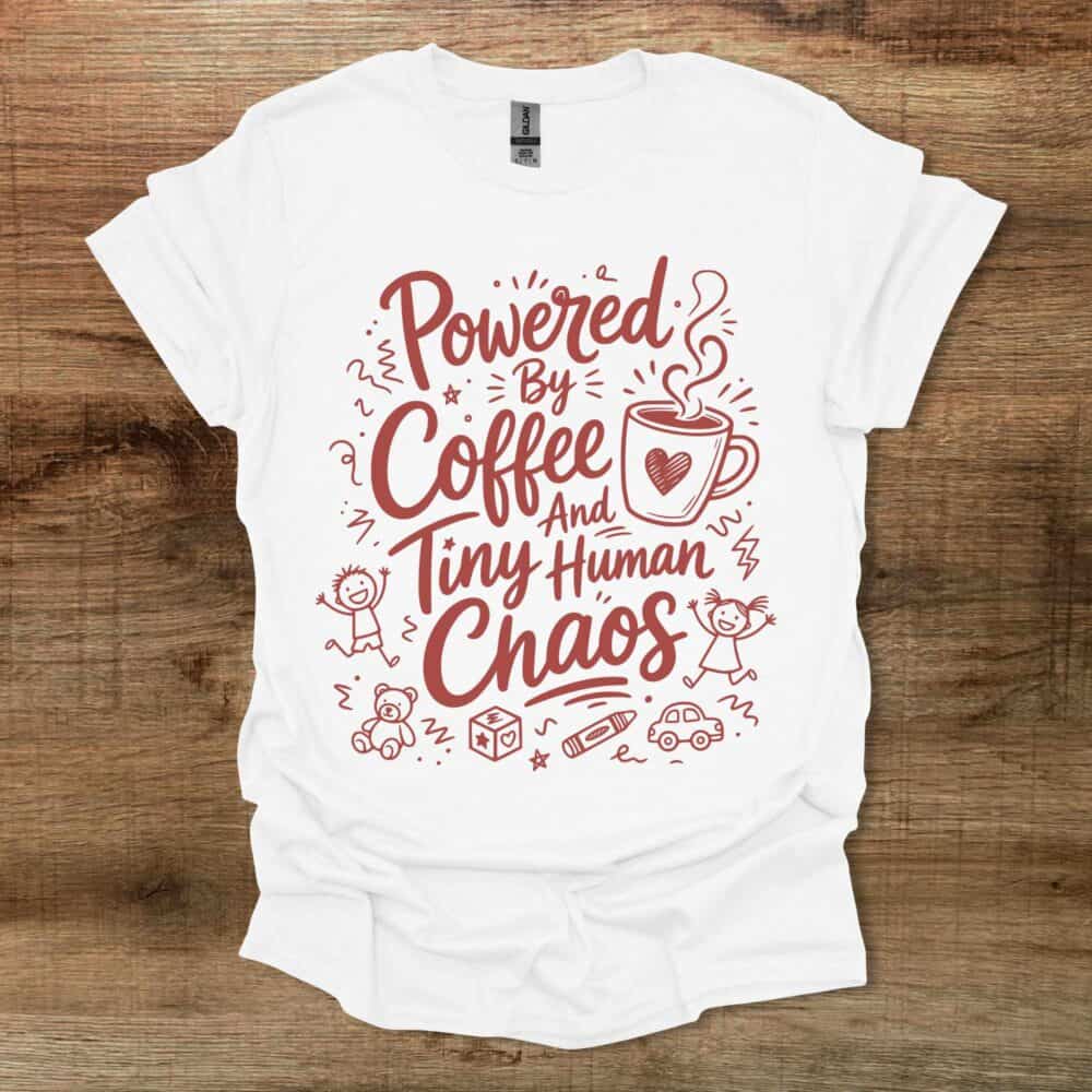 Powered by Coffee and Tiny Human Chaos White T Shirt Unisex