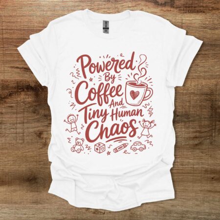 Powered by Coffee and Tiny Human Chaos White T Shirt Unisex