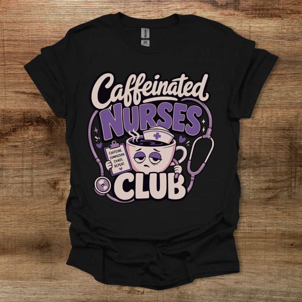 Caffeinated Nurses Club Black T-Shirt Unisex Caffeinated Nurses Club Black T Shirt Unisex