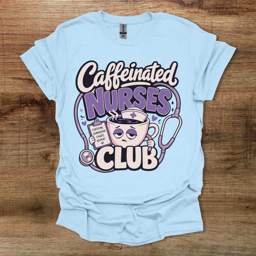 Caffeinated Nurses Club Light Blue Caffeinated Nurses Club Light Blue