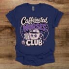 Caffeinated Nurses Club Navy T Shirt Unisex