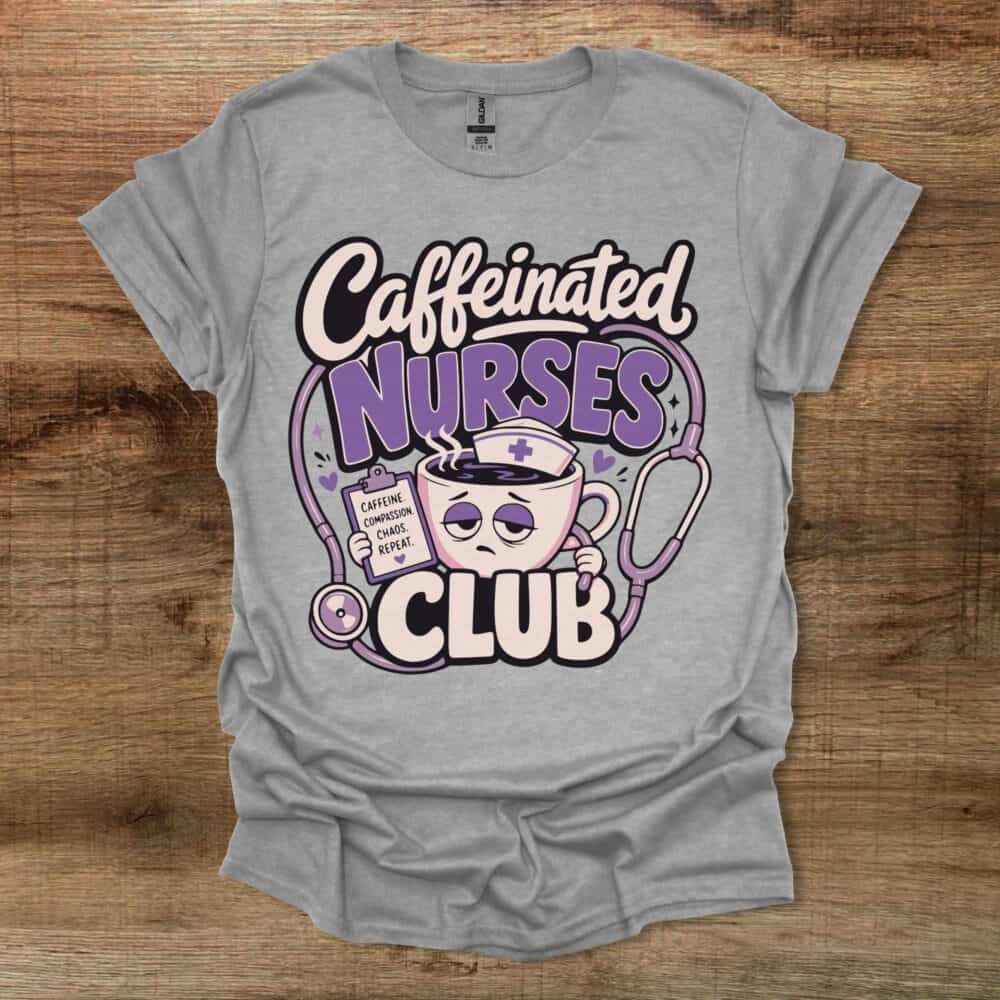 Caffeinated Nurses Club Sport Grey T-Shirt Unisex Caffeinated Nurses Club Sport Grey T Shirt Unisex