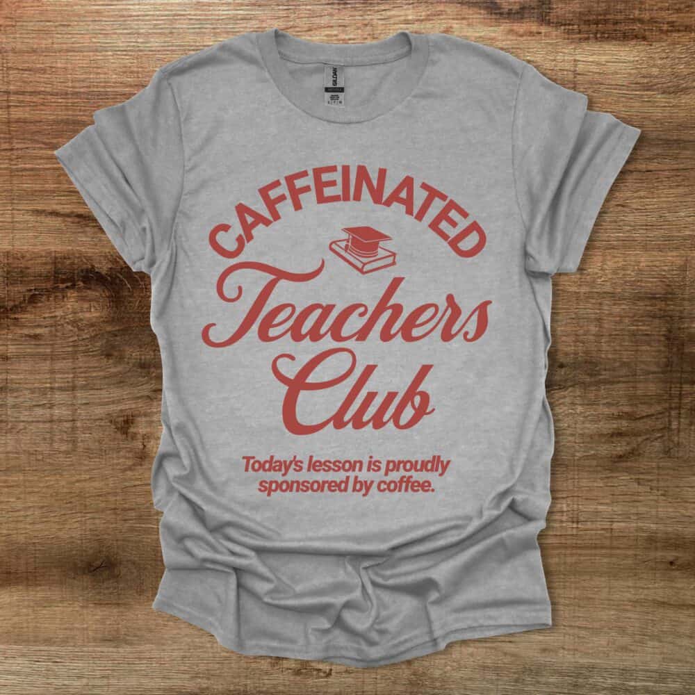 Caffeinated Teachers Club Typography Coffee Sport Grey T-Shirt Unisex Caffeinated Teachers Club Typography Coffee Sport Grey T Shirt Unisex