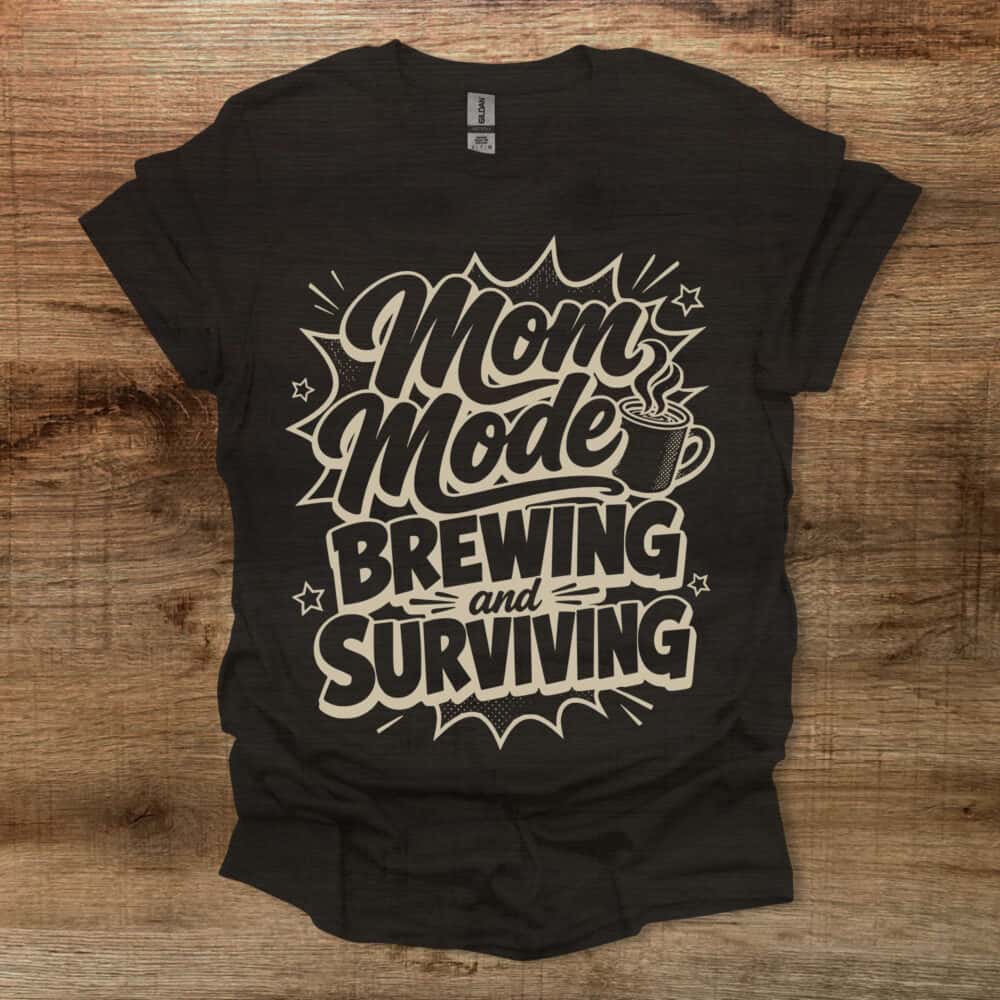 Mom Mode Brewing And Surviving Black T-Shirt Unisex Mom Mode Brewing And Surviving Black T Shirt Unisex