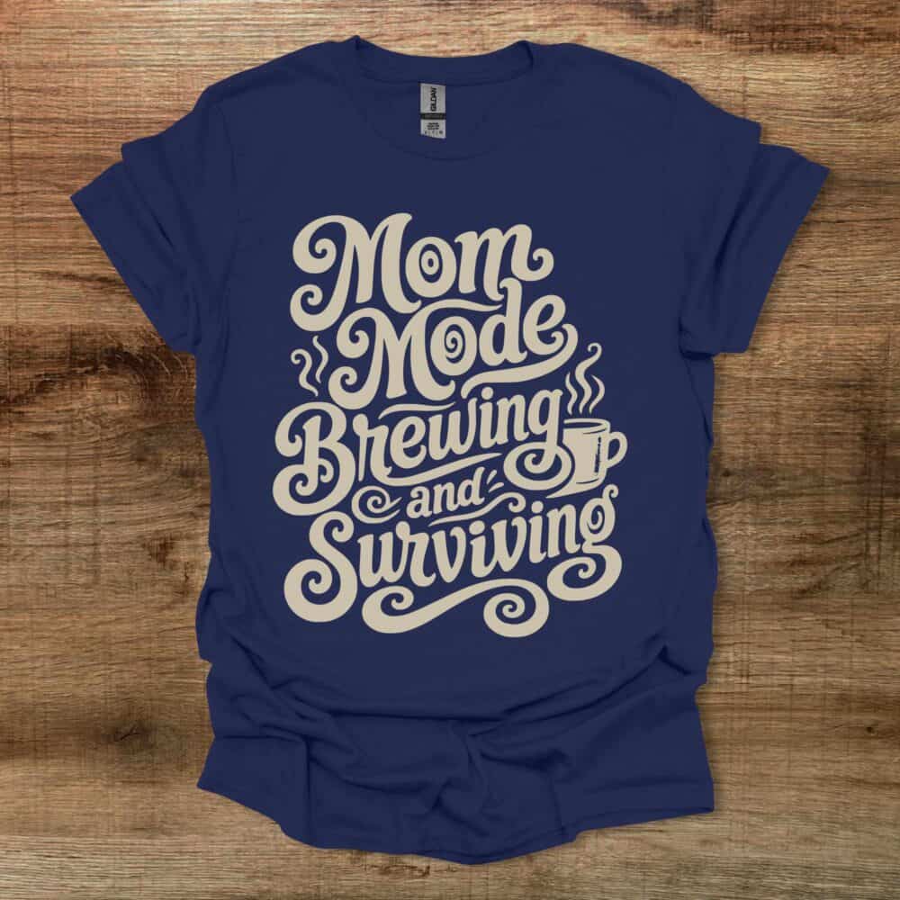 Mom Mode Brewing And Surviving Coffee Typograph Navy T-Shirt Unisex Mom Mode Brewing And Surviving Coffee Typograph Navy T Shirt Unisex