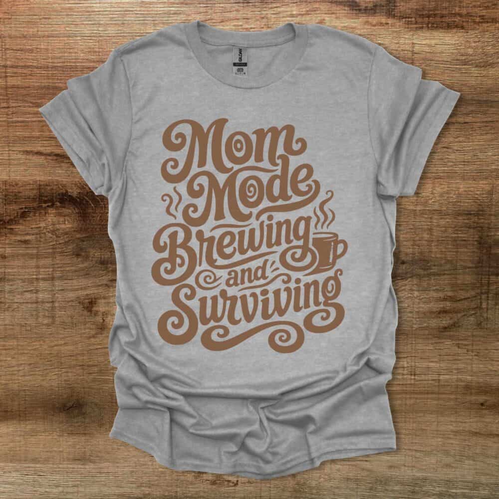 Mom Mode Brewing And Surviving Coffee Typograph Sport Grey T-Shirt Unisex Mom Mode Brewing And Surviving Coffee Typograph Sport Grey T Shirt Unisex