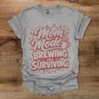 Mom Mode Brewing And Surviving Sport Grey T Shirt Unisex