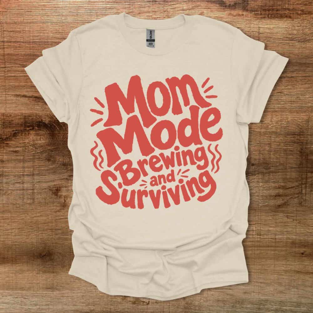 Mom Mode Brewing And Surviving Typography Coffee Natural T-Shirt Unisex Mom Mode Brewing And Surviving Typography Coffee Natural T Shirt Unisex
