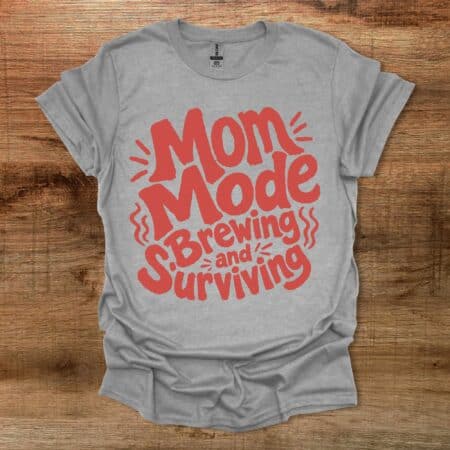 Mom Mode Brewing And Surviving Typography Coffee Sport Grey T-Shirt Unisex Mom Mode Brewing And Surviving Typography Coffee Sport Grey T Shirt Unisex