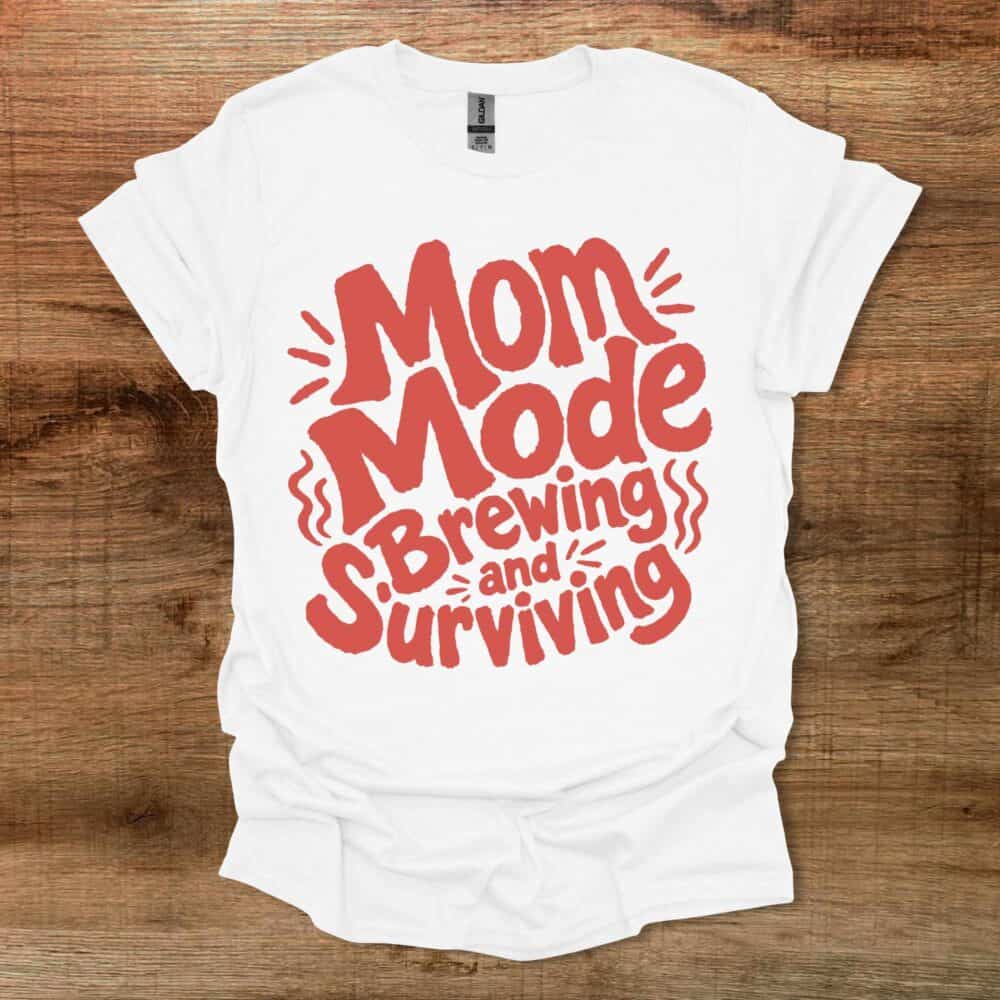 Mom Mode Brewing And Surviving Typography Coffee White T-Shirt Unisex Mom Mode Brewing And Surviving Typography Coffee White T Shirt Unisex
