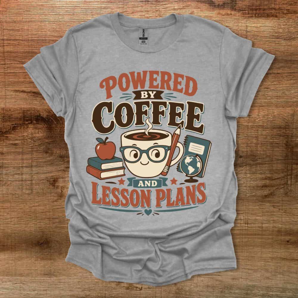 Powered By Coffee And Lesson Plans Teacher Sport Grey T-Shirt Unisex Powered By Coffee And Lesson Plans Teacher Sport Grey T Shirt Unisex