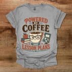 Powered By Coffee And Lesson Plans Teacher Sport Grey T Shirt Unisex