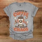 Powered By Coffee And Tiny Human Chaos Sport Grey T Shirt Unisex