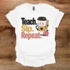 Teach Sip Repeat Teacher White T Shirt Unisex