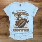 This Ain't My First Rodeo Coffee Western Light Blue