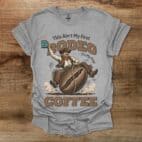 This Ain't My First Rodeo Coffee Western Sport Grey T Shirt Unisex