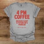 4PM Coffee Sport Grey T Shirt Unisex