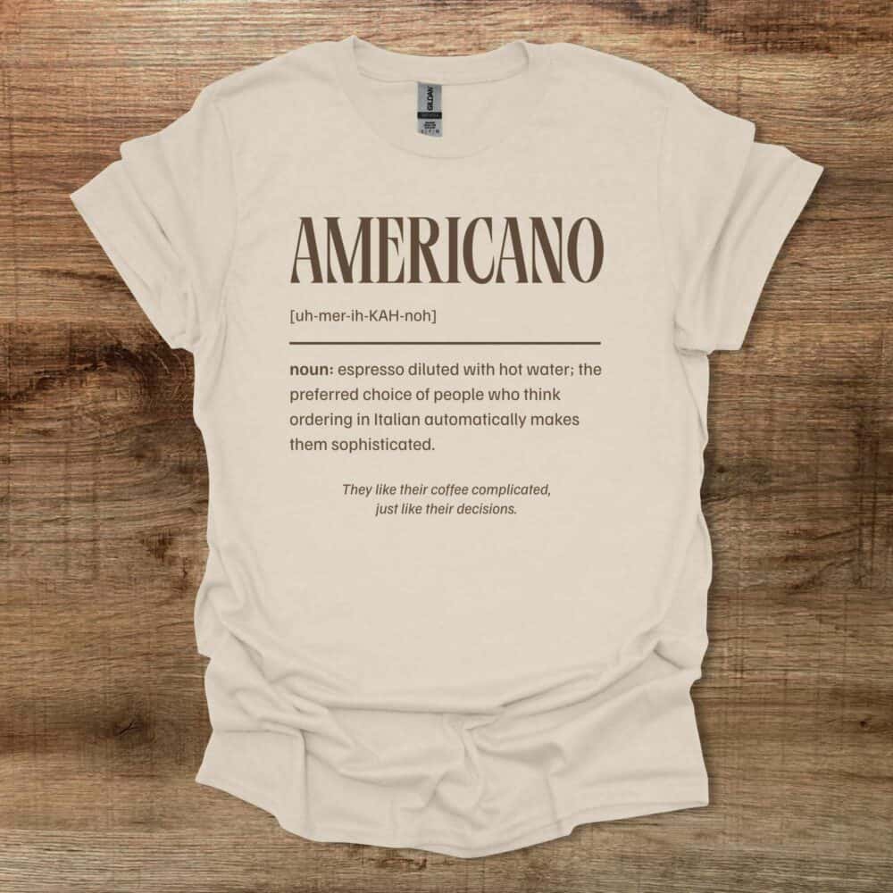 Americano Dictionary Definition Natural T-Shirt Unisex Americano Dictionary Definition Natural T Shirt Unisex