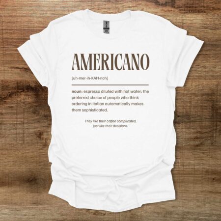 Americano Dictionary Definition White T-Shirt Unisex Americano Dictionary Definition White T Shirt Unisex