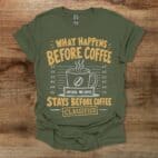 Before Coffee Military Green T Shirt Unisex