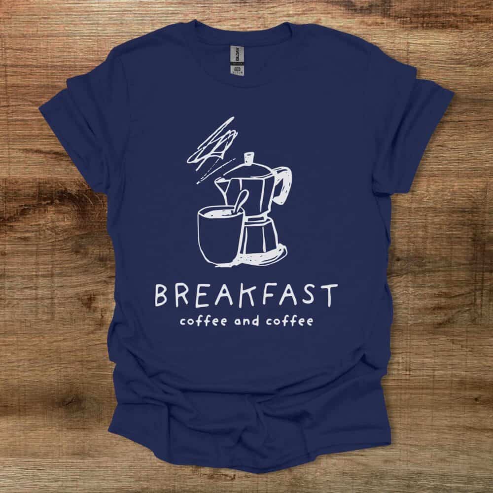 Breakfast Coffee Navy T-Shirt Unisex Breakfast Coffee Navy T Shirt Unisex