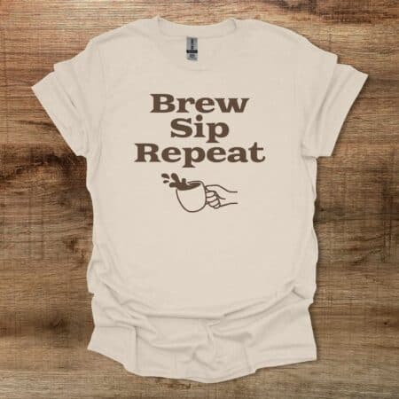 Brew Sip Repeat Natural T Shirt Unisex