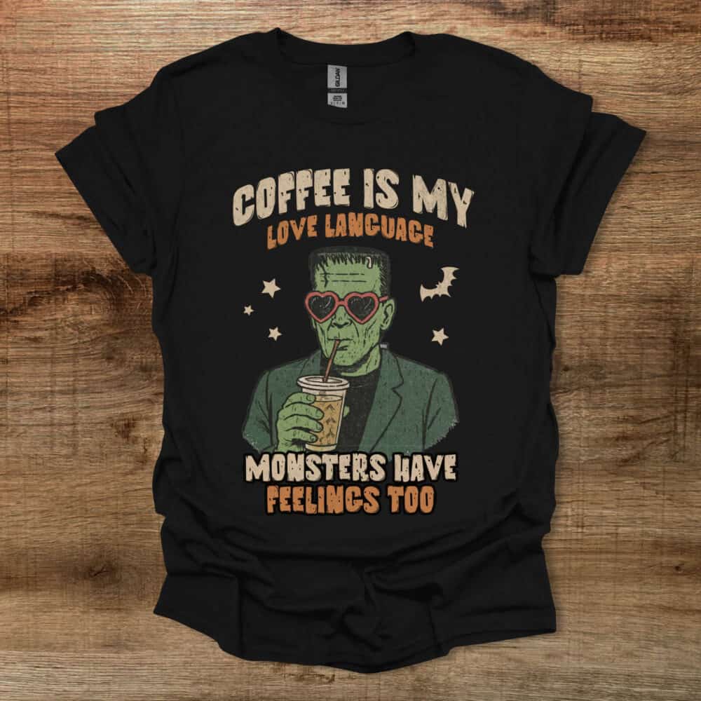 Coffee Is My Love Language Monster Black T-Shirt Unisex Coffee Is My Love Language Monster Black T Shirt Unisex