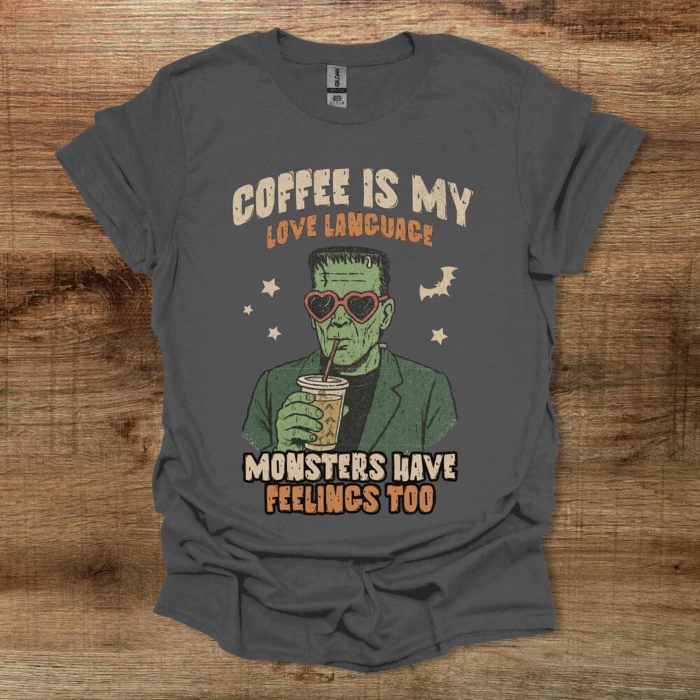 Coffee Is My Love Language Monster Charocal T-Shirt Unisex Coffee Is My Love Language Monster Charocal T Shirt Unisex