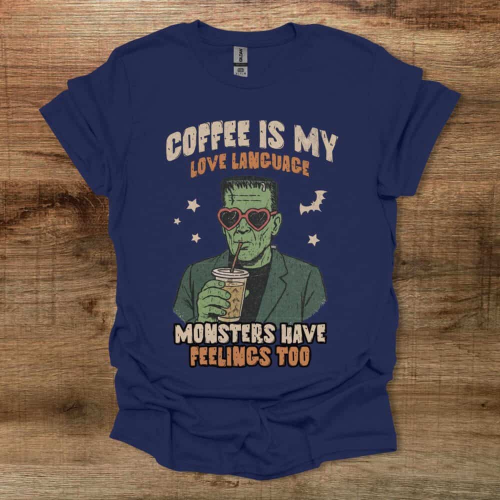 Coffee Is My Love Language Monster Navy T-Shirt Unisex Coffee Is My Love Language Monster Navy T Shirt Unisex