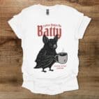 Coffee Makes Me Batty White T Shirt Unisex