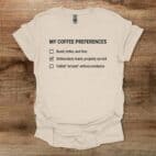 Coffee Preferences Natural T Shirt Unisex