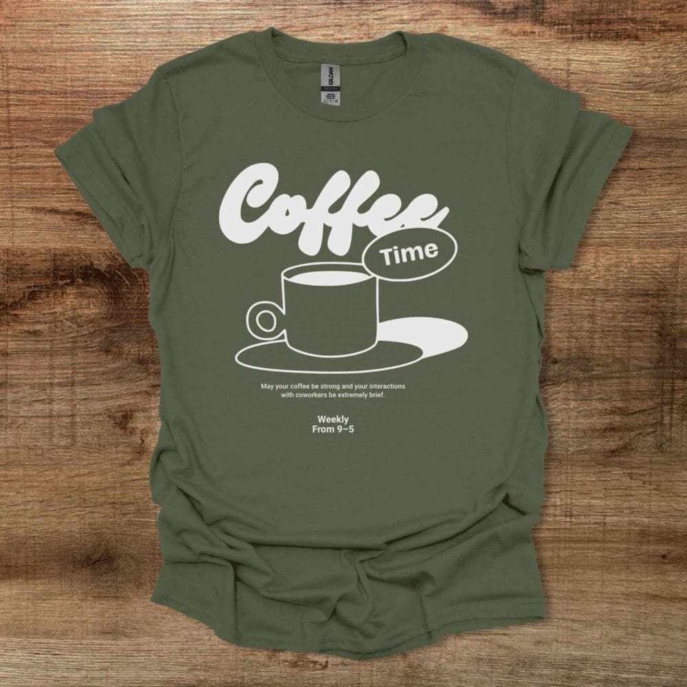 Coffee Time Military Green T-Shirt Unisex Coffee Time Military Green T Shirt Unisex
