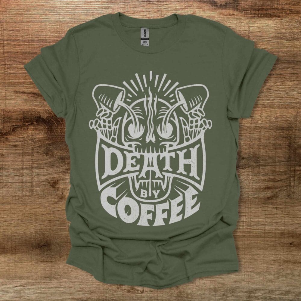Death By Coffee Halloween Military Green T-Shirt Unisex Death By Coffee Halloween Military Green T Shirt Unisex