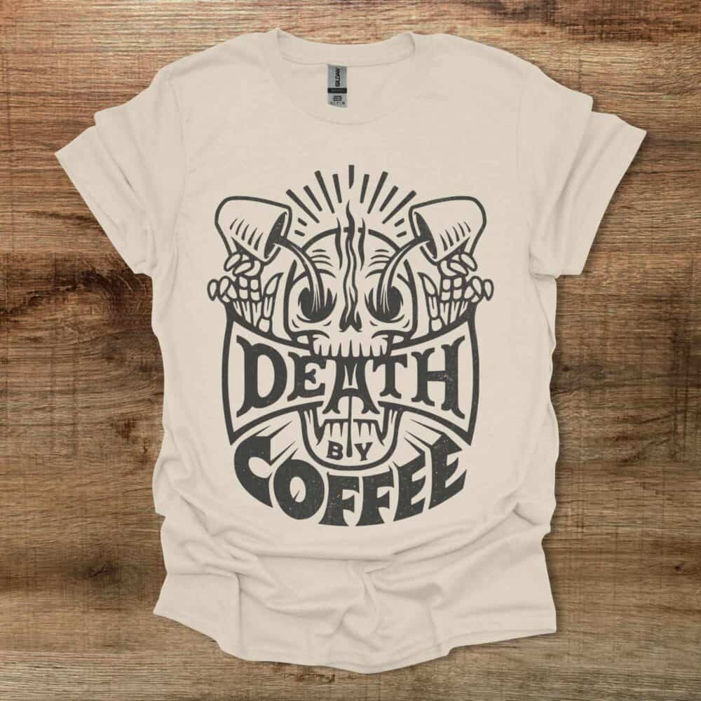Death By Coffee Halloween Natural T-Shirt Unisex Death By Coffee Halloween Natural T Shirt Unisex