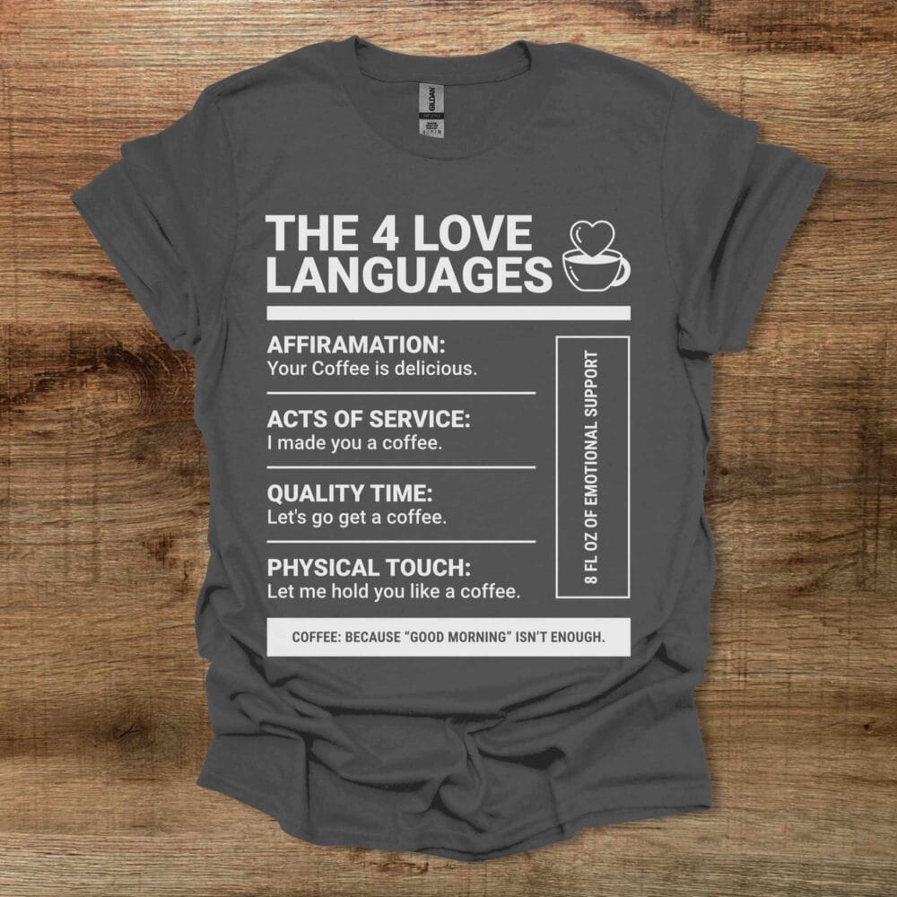 Love Languages Charocal T-Shirt Unisex Love Languages Charocal T Shirt Unisex