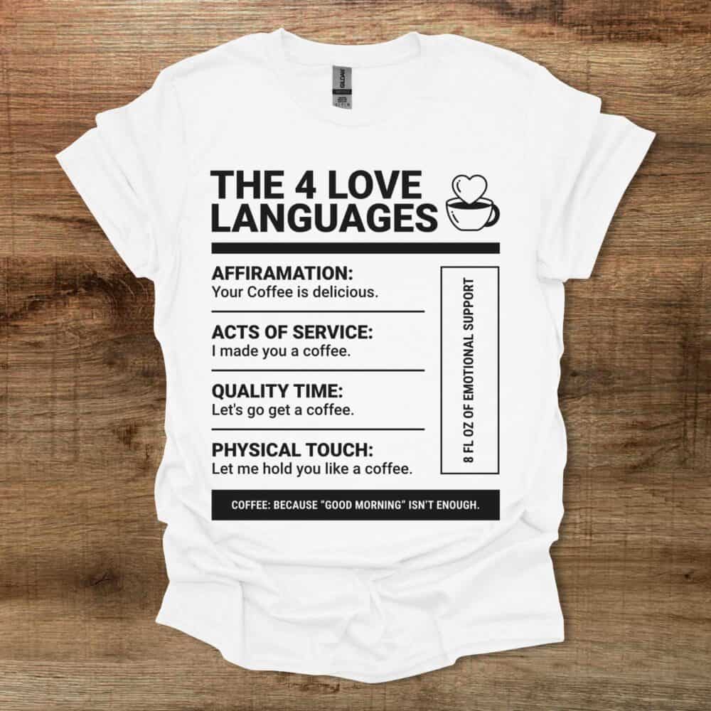 Love Languages White T-Shirt Unisex Love Languages White T Shirt Unisex